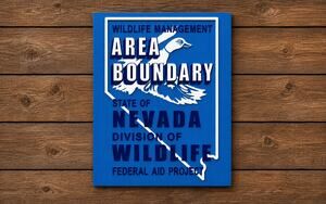 Nevada Wildlife Management Area Boundary Sign Division of Wildlife DNR Hunt Game